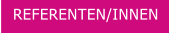 REFERENTEN/INNEN