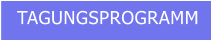 TAGUNGSPROGRAMM
