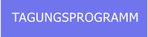 TAGUNGSPROGRAMM