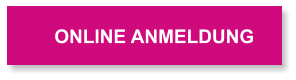 ONLINE ANMELDUNG