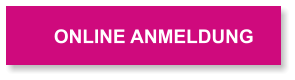 ONLINE ANMELDUNG